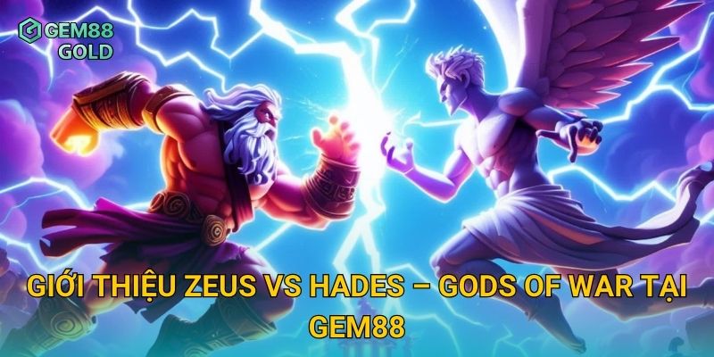 Zeus Vs Hades Gem88 Và Trận Chiến Slot Đầy Kịch Tính Hấp Dẫn 2 Giới thiệu Zeus Vs Hades – Gods Of War tại Gem88