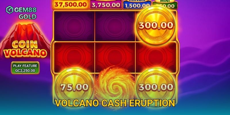 Volcano Cash Eruption Gem88 Và Cuộc Phiêu Lưu Kho Báu Dưới Núi Lửa 28 Volcano Cash Eruption Gem88 Và Cuộc Phiêu Lưu Kho Báu Dưới Núi Lửa
