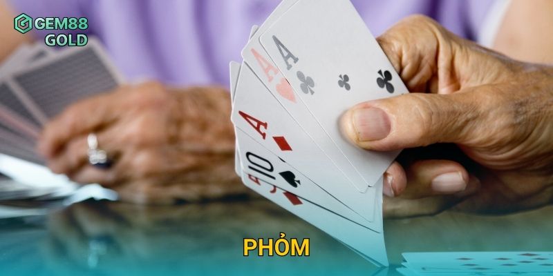 Phỏm Gem88 Và Kinh Nghiệm Đánh Bài Từ Cao Thủ Lão Luyện 25 Phỏm Gem88 Và Kinh Nghiệm Đánh Bài Từ Cao Thủ Lão Luyện